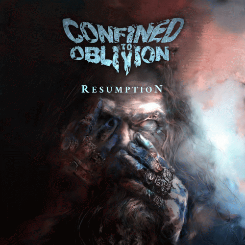Confined To Oblivion : Resumption